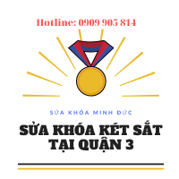Thợ sửa khóa két sắt quận 3 - ĐT 0909 905 814 - Minh Đức